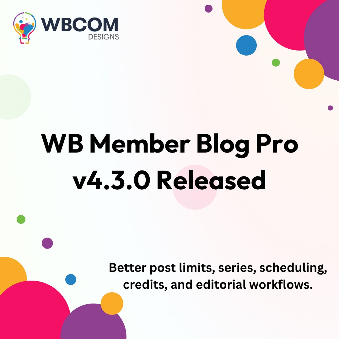 wbcomdesigns's tweet photo. WB Member Blog Pro v4.3.0 is live.
Improved post limits, editorial workflows, series management, scheduling, credits, analytics, and group blog controls.
https://t.co/eapu28QceR
#WBMemberBlogPro #WBMemberBlog #BuddyPress #WordPress #BloggingPlugin #WbcomDesigns https://t.co/7feNePtK6z