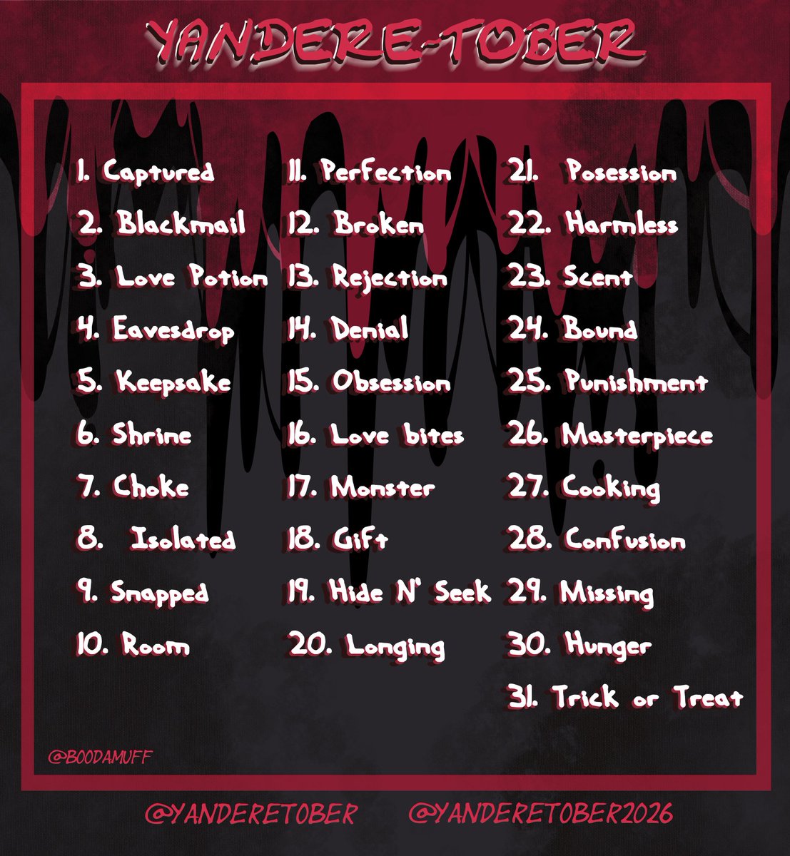 BooDaMuff's tweet photo. Past two years I've done Yanderetober- but the account that did it is gone...

So- I made my own list! 

Please feel free to use this next month!!(I made one for a daily and a weekly challenge!)

Have lots of spooky yandere fun!!✨

#yanderetober #yanderetober2026
#yandere https://t.co/ZsyK1hdtuP