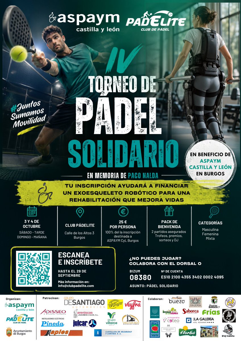 Aspaym_CyL's tweet photo. 🎾 ¡Últimas plazas para el IV Torneo de Pádel Solidario ASPAYM CyL! El 3 y 4 de octubre, el Club Pádelite de Burgos reúne deporte y solidaridad para contribuir a financiar un exoesqueleto robótico para rehabilitación.

👉 ¡Apúntate! https://t.co/Cx4y7HUBfj https://t.co/QxxQ2GEbfH