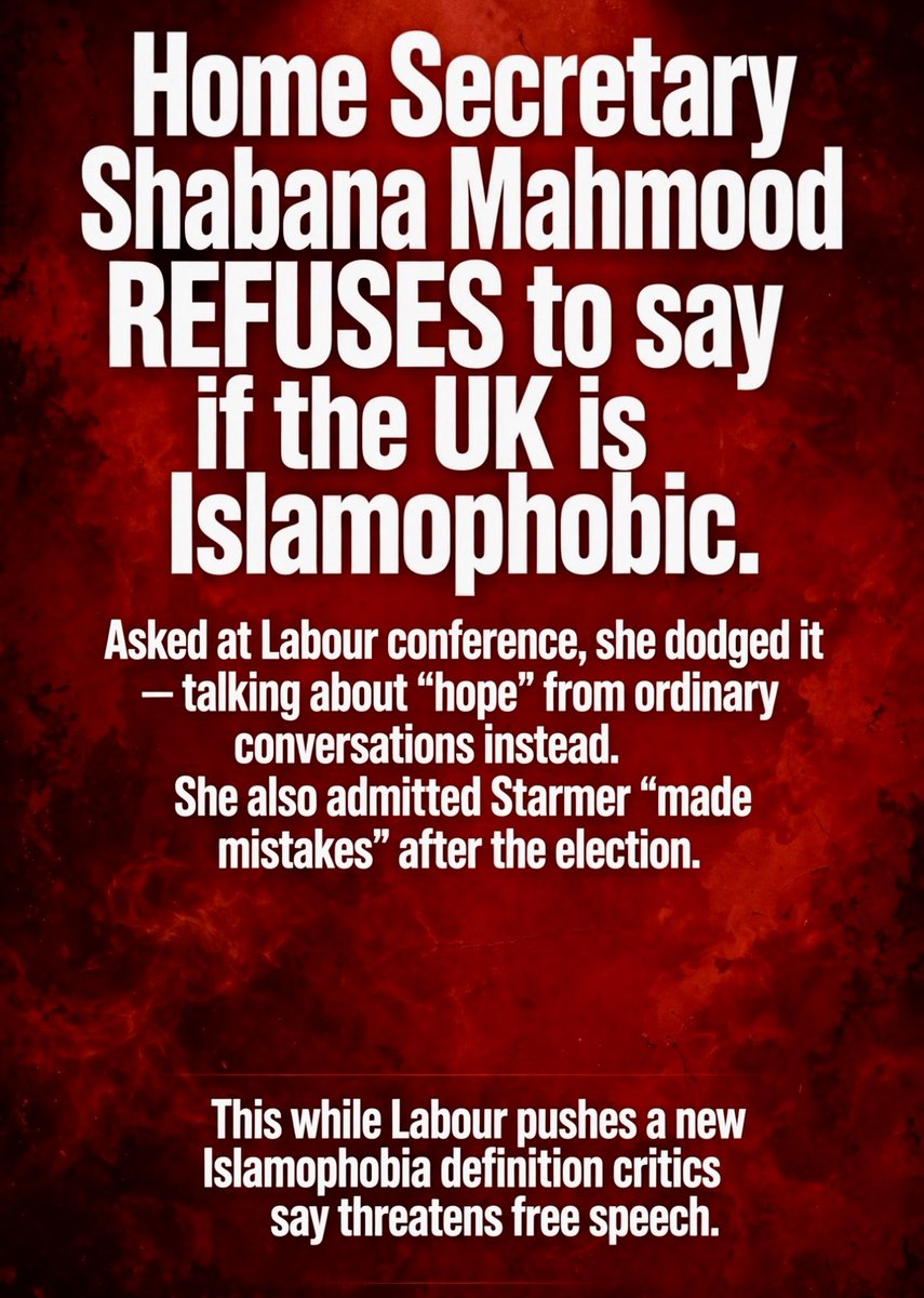 Enoughsenough00's tweet photo. 🚨 Home Secretary Shabana Mahmood REFUSES to say if the UK is Islamophobic.
Asked at Labour conference, she dodged it, talking about “hope” from ordinary conversations instead.
She also admitted Starmer “made mistakes” after the election.
This while Labour pushes a new Islamophobia definition critics say threatens free speech