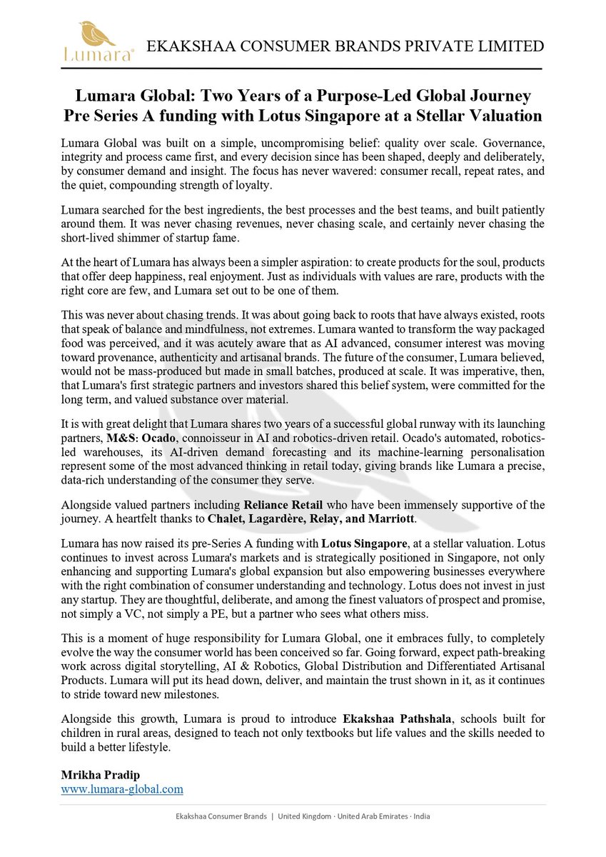 LumaraGlobal's tweet photo. Lumara Global has closed its pre-Series A with Lotus Singapore.

Two years of disciplined building, and the right partner has arrived.

Lotus does not chase noise. It backs conviction, and it reads promise better than most. Its portfolio is distinctive, built on unconventional, category-defining bets rather than obvious ones. With a base in Singapore and investments across our markets, it brings the capital, reach and long-term outlook to take Lumara Global further.

To M&S: Ocado, our launch partner: thank you. Your backing from day one, and the consumer intelligence your AI-led retail platform delivers, have shaped how we build. To Reliance Retail, Lagardère, Relay, Chalet and Marriott: thank you for your trust.

We are not celebrating. This is a step towards making Lumara Global a global brand name, and we intend to earn it.

What is meant for you finds its way to you. Now, we deliver.