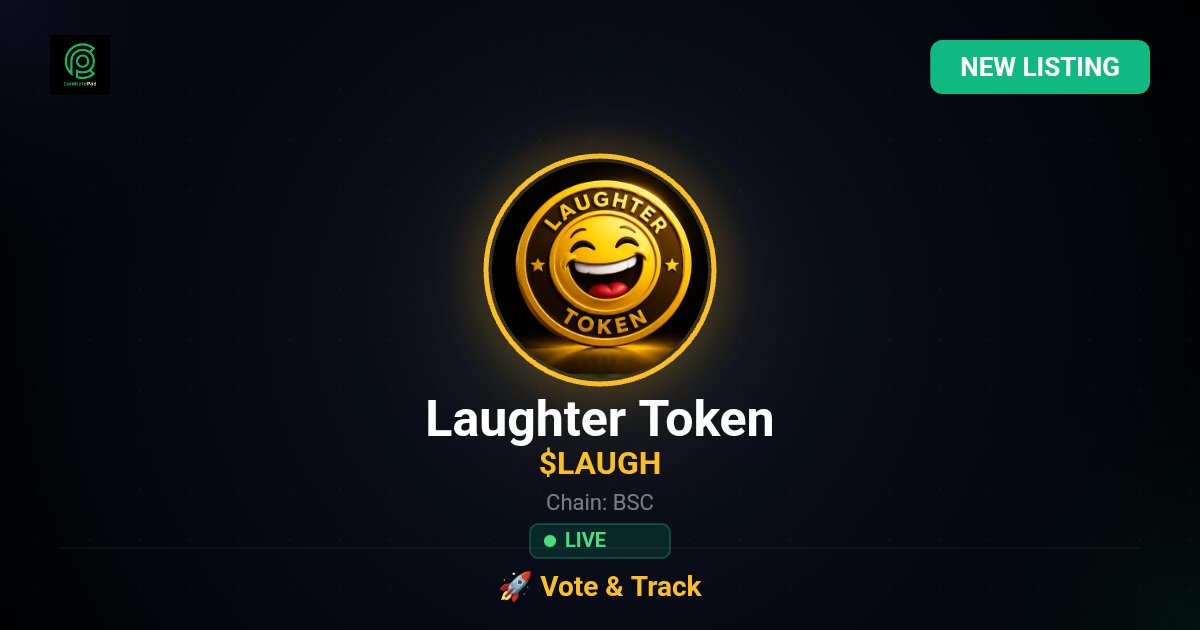 CoinGatePad's tweet photo. 🚀 NEW LISTING
@LaughterToken ($LAUGH) is now live on CoinGatePad!

🔹 Chain: BSC

💰 Price: $0.0₂2713

📊 Market Cap: $3K

📋 CA: 0xC11149609b6f1025D606db67F7e959E383224dE1

Vote &amp; Track 👇
https://t.co/6bRAHK9QZP

#NewListing #CryptoLaunch #CoinGatePad #LAUGH https://t.co/K8uJhqo3Wu