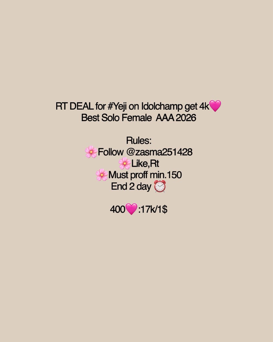 yeji_midzyfury's tweet photo. Best Solo Female  AAA 2026
deal for #Yeji on Idolchamp to get 4k 🩷

Rules:
🌸Follow @zasma251428 
🌸Like,RT,
🌸Must proff min.150 
End 2 day ⏰

400🩷:17k/1$ https://t.co/mctTye68Kk