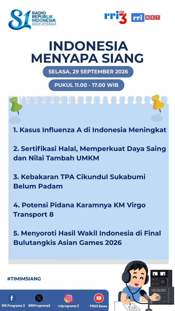 RRIPrograma3's tweet photo. Selamat siang pendengar, berikut topik Indonesia Menyapa Siang, Selasa, 29 September 2026, pukul 11.00 - 17.00 WIB.  

Anda bisa bergabung bersama kami di X @RRIPrograma3, melalui Whatsapp 081399399888 &amp; Tel. 021-3844545 /021-3866712 /021-3862375 /021-3523172  

#IMS #PRO3RRI https://t.co/rYz2JRO7Tu