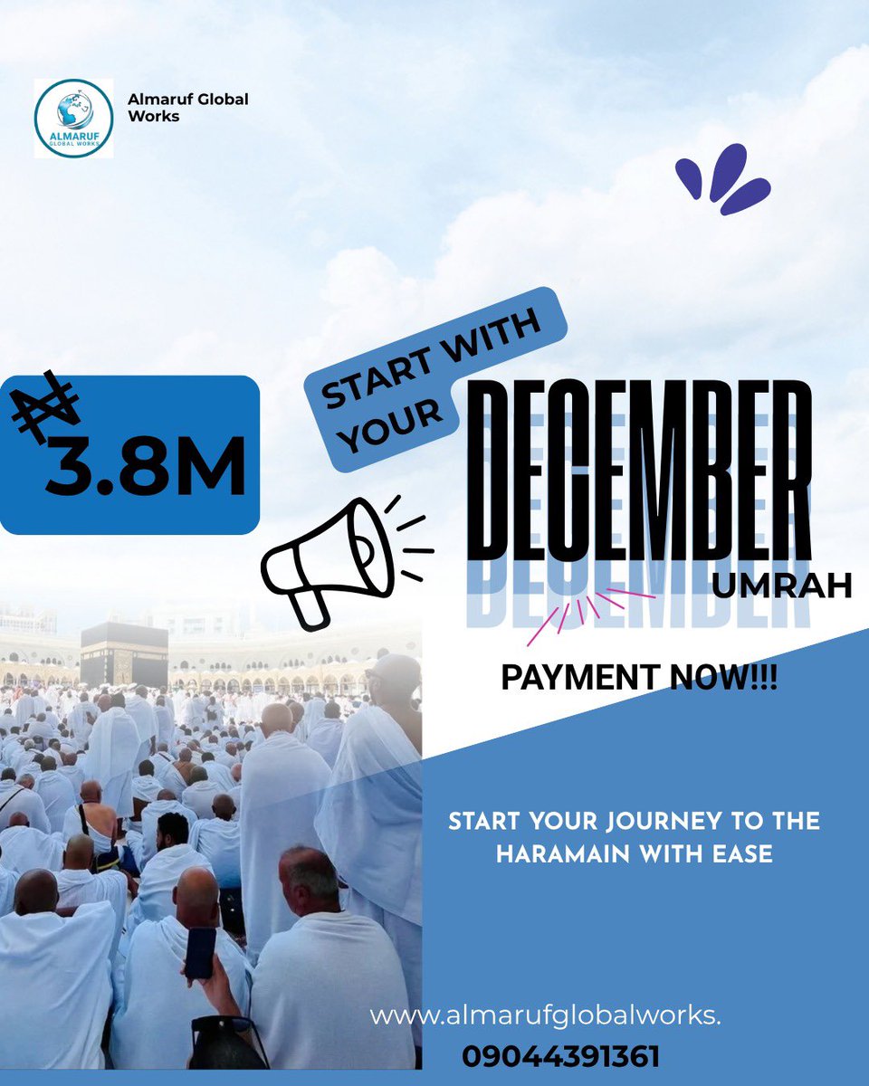 ALMARUFGLOBAL's tweet photo. 🕋 DECEMBER IS A CHANCE TO ANSWER THE CALL

Make your December more meaningful with a journey of worship to the sacred cities.

Join Almaruf Global Works for a carefully arranged Umrah experience, with the essential details handled to make your journey smooth and stress-free.

All you need to do is prepare your heart and say “Labbaik.”

✨ Flexible payment plans available.
📌 Limited December slots.

📞 +234 902 330 9580 | +234 901 625 4581
+234 904 439 1361 | +234 812 765 7999
