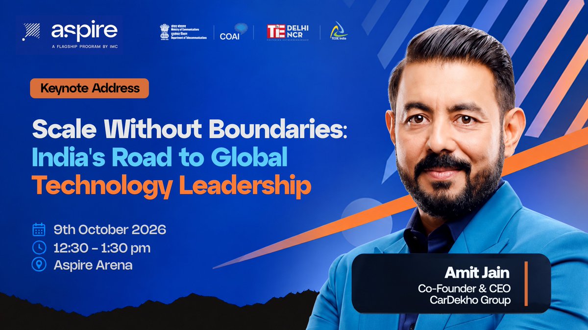 exploreIMC's tweet photo. Scale. Technology. Global ambition. What will it take to lead at scale? 🌐

👉 Catch the keynote Scale Without Boundaries: India’s Road to Global Technology Leadership by Amit Jain, Co-Founder & CEO, @CarDekho, at @IMCAspire. 

📅 9 October | 12:30 PM – 1:30 PM  
📍 Aspire Arena, Yashobhoomi, New Delhi

Know more: https://t.co/DBlY54iktB

#Aspire2026 #IMC2026 #TechnologyLeadership #Innovation #DigitalIndia 

@ConnectCOAI @DoT_India