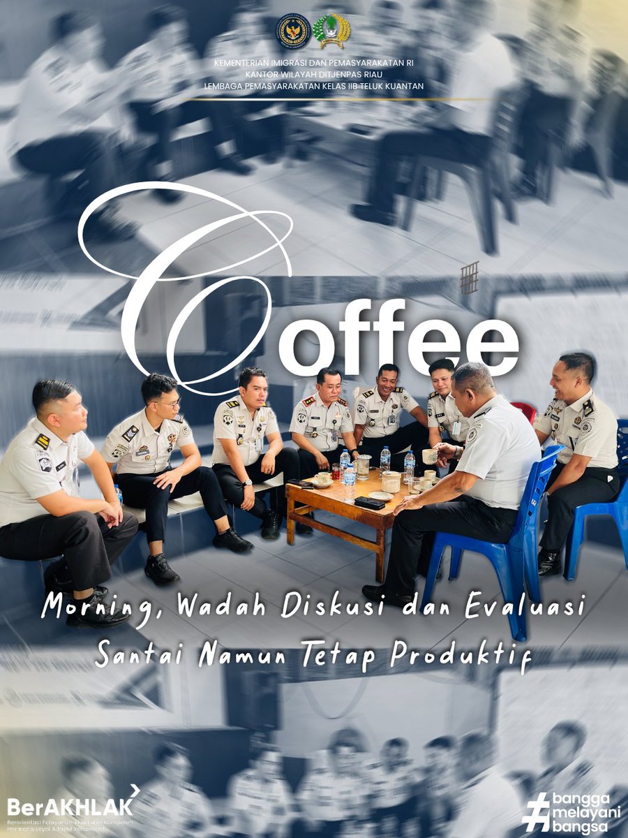 HumasLapasTelku's tweet photo. Coffee Morning Wadah Diskusi dan Evaluasi, Santai Namun Tetap Produktif.

Teluk Kuantan — Kepala Lembaga Pemasyarakatan Kelas IIB Teluk Kuantan bersama jajaran melaksanakan kegiatan Coffee Morning sebagai wadah diskusi dan evaluasi terkait kelancaran administrasi serta situasi. https://t.co/dNU6uF7FO2