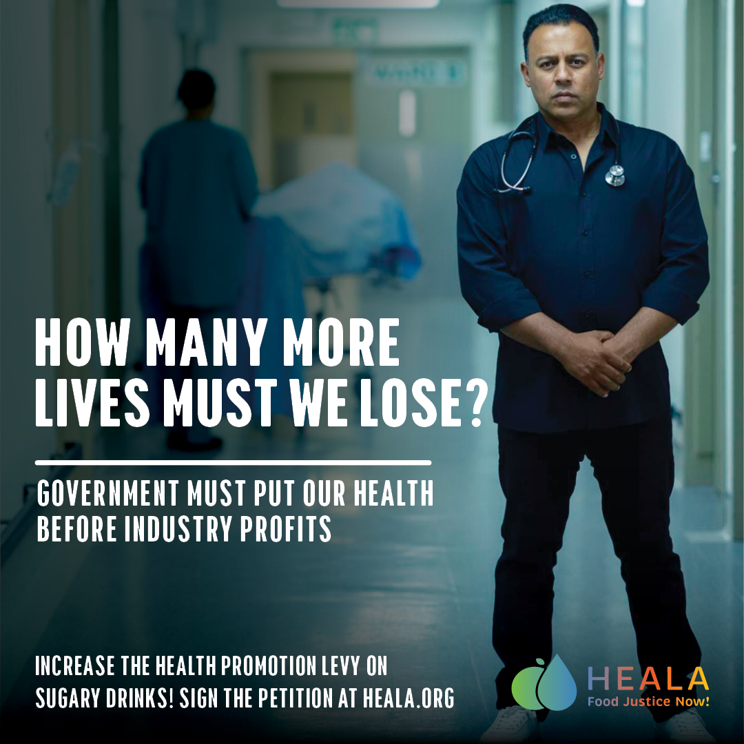 heala_SA's tweet photo. The Healthy Living Alliance (HEALA) is calling on government to increase the Health Promotion Levy (HPL) on sugary drinks to 20%. The evidence is clear: sugary drinks are harmful; SA’s Health Promotion Levy is helpful.

How many more lives must we lose?