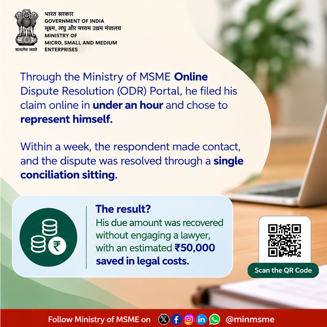 minmsme's tweet photo. Delayed Payment? Resolve It Faster.
With the MSME ODR Portal, Eminent Engineers resolved its dispute in a single conciliation sitting—without a lawyer, saving an estimated ₹50,000 in legal costs.

Faster. Simpler. Cost-effective.

#UdyamiBharatViksitBharat #MSME #entrepreneur #employment #empowerment