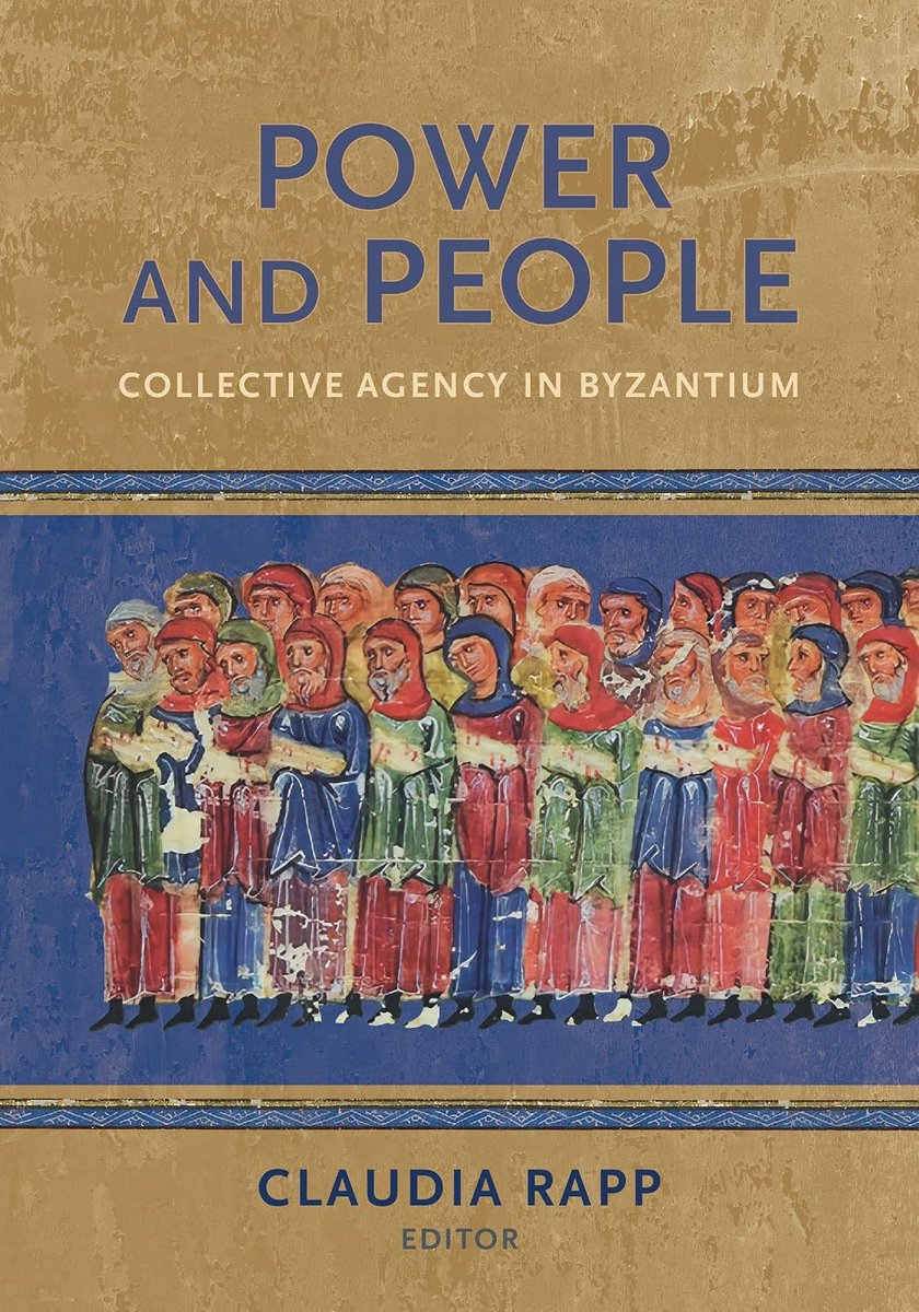 MedievalUpdates's tweet photo. Power and People: Collective Agency in Byzantium, ed. Claudia Rapp (@Harvard_Press, September 2026)
https://t.co/pD03PCkoTN
https://t.co/Uez4JMCndw
#medievaltwitter #medievalstudies #byzantium #medievalsociety #medievalpower https://t.co/i8lxwdxPyX