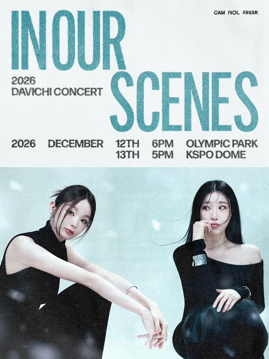 officialDAVICHI's tweet photo. 2026 DAVICHI CONCERT <IN OUR SCENES>

🗓️ 2026.12.12 (토) 6PM / 2026.12.13 (일) 5PM
📍 OLYMPIC PARK KSPO DOME

🎫 선예매 티켓 오픈 : 2026.10.6 (화) 6PM
🎫 일반 예매 티켓 오픈 : 2026.10.8 (목) 7PM

🔗 https://t.co/qXHENK3BnT

#다비치 #DAVICHI
#INOURSCENES https://t.co/Qpyri2A6Qa