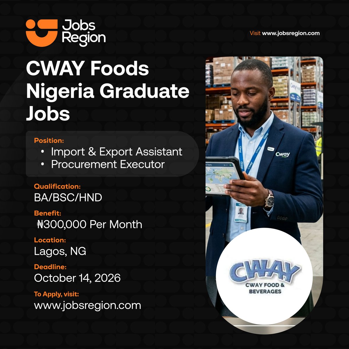 jobsregion's tweet photo. CWAY Foods Nigeria Graduate Job 2026

Salary:  ₦300,000 Per Month

Qualifications: BA/BSC/HND

Location: Lagos | Nigeria

Deadline: October 14, 2026

Click the link below to apply⤵️
https://t.co/bYJrv1Cc12

🔁 RT for someone looking for job. https://t.co/ZVzSyuUg52