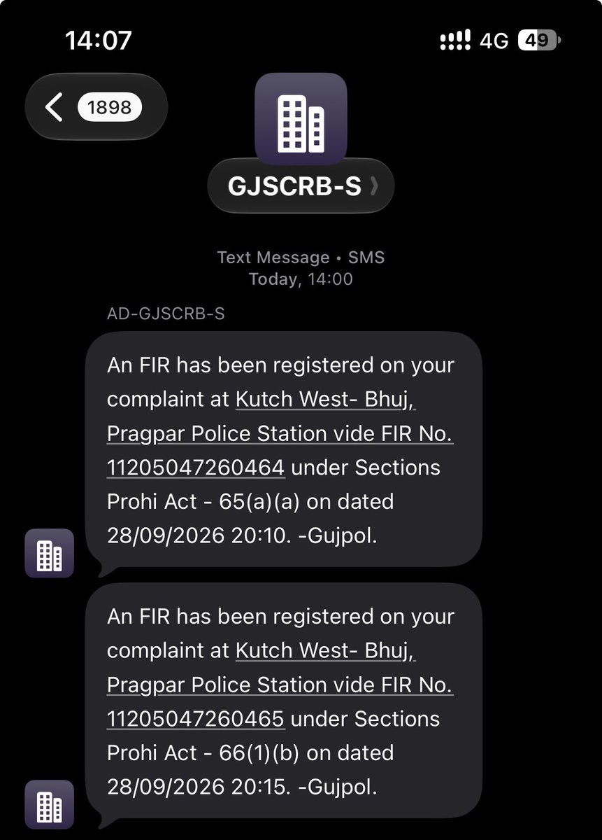 simplyyssid's tweet photo. @GujaratPolice I got an SMS from GJSCRB-S saying FIRs were registered on "my complaint" at Pragpar PS, Bhuj (Kutch West) under Prohibition Act 65(a)(a) &amp; 66(1)(b) on 28/09/2026. I didn't file any complaint. Please explain and check if my number was misused. FIR Nos: ********** https://t.co/ONrRj8OcCB