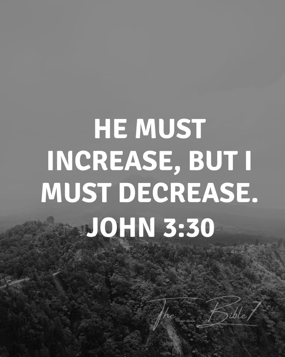 The__Bible7's tweet photo. John 3:30 https://t.co/gXw6pTCDUB