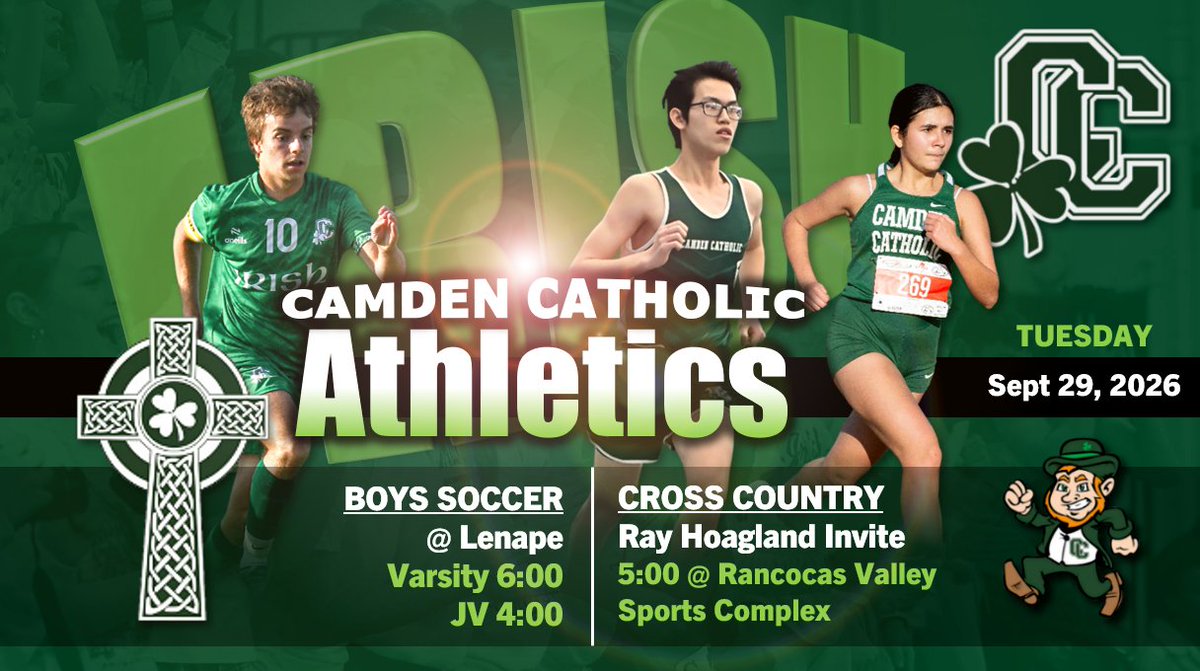 _cchsathletics_'s tweet photo. Camden Catholic Athletics for Tuesday, Sept 29, 2026. Boys Soccer travels to Lenape and Cross Country competes at the Ray Hoagland Invite. Go Irish! #HFL ☘️⚽️🎽 https://t.co/Q1BkidzJTV