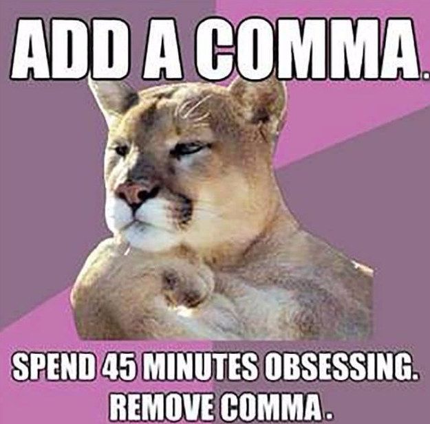 ElliCapeCod's tweet photo. Commas are my enemies. I'm grateful to programs such as ProWritingAid for my comma related weaknesses. Which comma rule is your biggest enemy?
#amwriting #writingcoach
#writers #writing #aspiringwriter
#writingtips #amediting
#writershelpingwriters
#writingcommunity https://t.co/6yuxbopToC