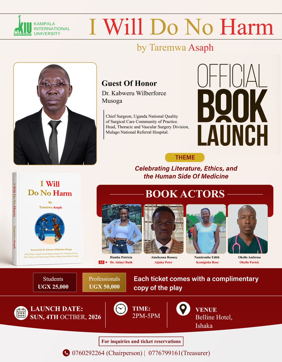 kiuvarsity's tweet photo. 📖 I Will Do No Harm — Official Book Launch & Play Presentation

What happens when those sworn to heal are themselves left struggling to survive?

I Will Do No Harm, a five-act play written by Asaph Taremwa, a final-year Bachelor of Medicine and Bachelor of Surgery student at Kampala International University (KIU) Western Campus, brings the realities of Uganda’s public healthcare system to the stage—exploring the struggles of medical interns, the weight of professional responsibility and the human cost of a system under strain.

Through powerful characters and compelling drama, the play confronts questions of healthcare worker exploitation, systemic failure, resilience and solidarity, while reminding audiences that behind every medical professional is a human being deserving of dignity.

Theme: Celebrating Literature, Ethics, and the Human Side of Medicine

The launch will feature Dr. Wilberforce Kabweru Musoga, Chief Surgeon, Uganda National Quality of Surgical Care Community of Practice and Head of the Thoracic and Vascular Surgery Division, Mulago National Referral Hospital, as Guest of Honour.

📅 Sunday, October 4, 2026
⏰ 2:00 PM – 5:00 PM
📍 Belline Hotel, Ishaka

🎟️ Tickets:
• Students — UGX 25,000
• Professionals — UGX 50,000

Each ticket comes with a complimentary copy of the play.

Come experience a story that does more than entertain—it holds a mirror to the realities of those who dedicate their lives to saving others.

📞 Reservations & enquiries:
0760292264 (Chairperson) | 0776799161 (Treasurer)

#ExploringTheHeights