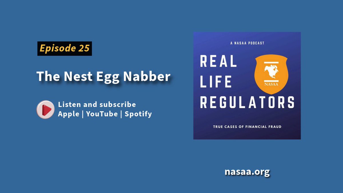 NASAA's tweet photo. New episode: Real Life Regulators — The Nest Egg Nabber.
NASAA talks with the Washington State Securities Division about a financial adviser who exploited an elderly widow and stole from her nest egg.
Listen now: https://t.co/9yfe9m2UrV https://t.co/BSbrTgrjex