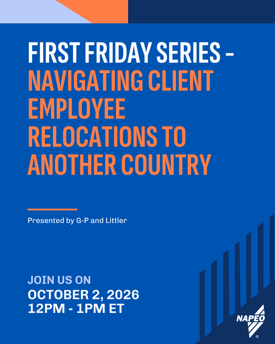 NAPEO's tweet photo. Join us this Friday, October 2 for the next First Friday webinar, presented by @GlobalEOR and @Littler. Learn how to navigate the legal, tax and compliance considerations that arise when a PEO client’s employee relocates to another country. Register: https://t.co/5kBaRNszL8 
 
#NAPEO #PEO #FirstFriday