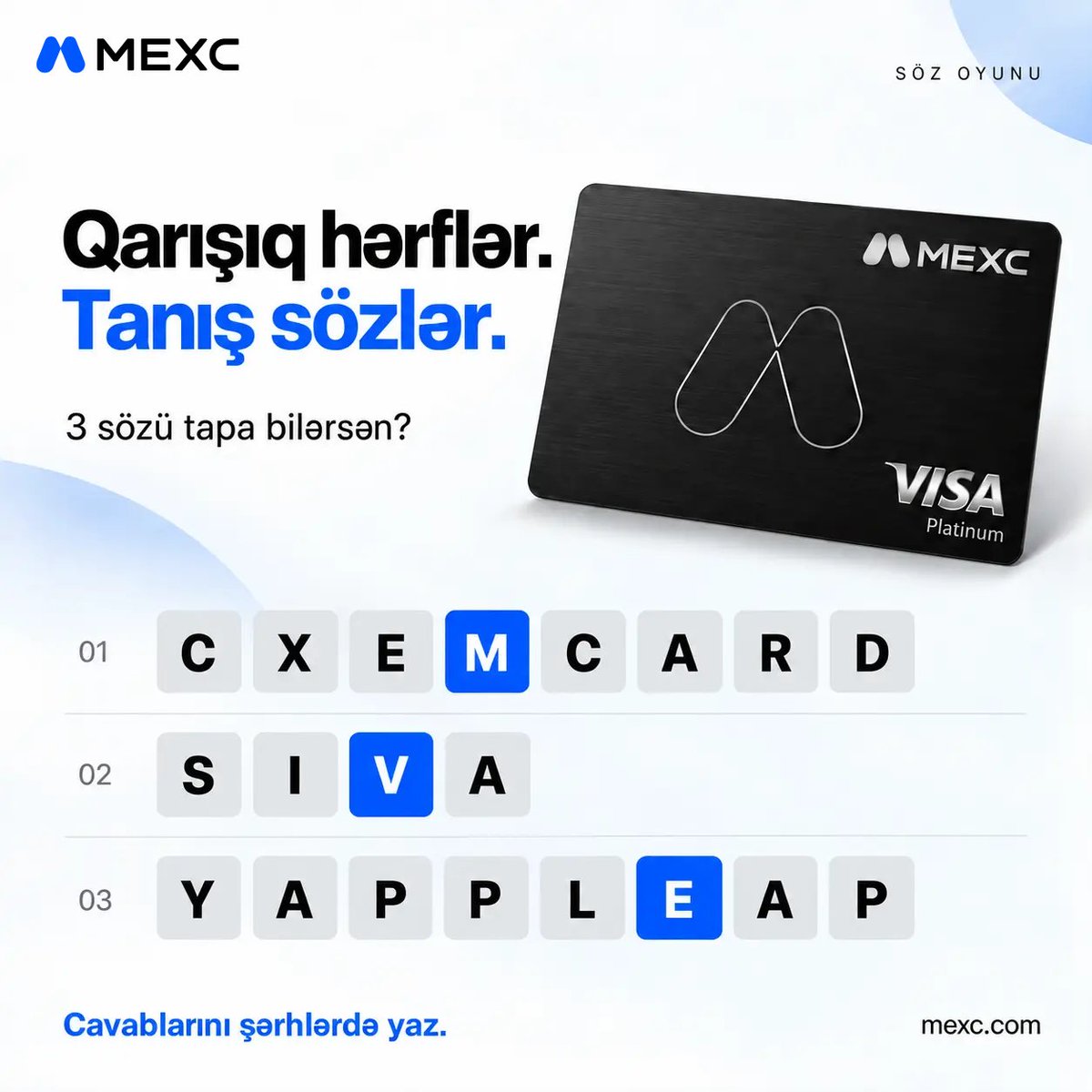 MEXC_AZ's tweet photo. 🧩 Qarışıq sözləri tap! 👀

Hərfləri düzgün ardıcıllıqla düz, sözləri tap və mükafat şansını qaçırma! 😎

🎁 5 qalib × 10 USDT

İştirak şərtləri: 👇
✅ @MEXC_AZ hesabını izlə
❤️ Paylaşımı bəyən, RT et və 1 dostunu tag et
💬 Qarışıq sözlərin düzgün cavablarını UID-inlə birlikdə şərhlərdə yaz!
🔥 5 şanslı qalib 10 USDT mükafat qazanacaq!

Görək sözləri ilk kim tapacaq? 🚀