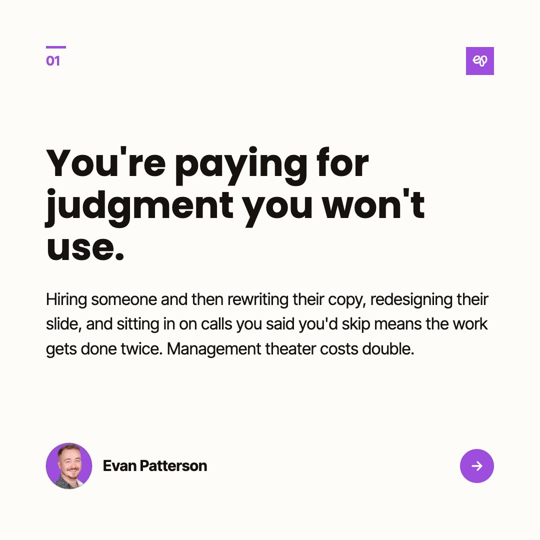 evanmpatterson's tweet photo. Hiring someone and then hovering is management theater.

You're paying for judgment you won't use. The hire learns their judgment doesn't count. Six months later you're exhausted and they're job hunting.

"Doing it yourself" stopped being a necessity and became a personality. https://t.co/n9bTNXbLYi