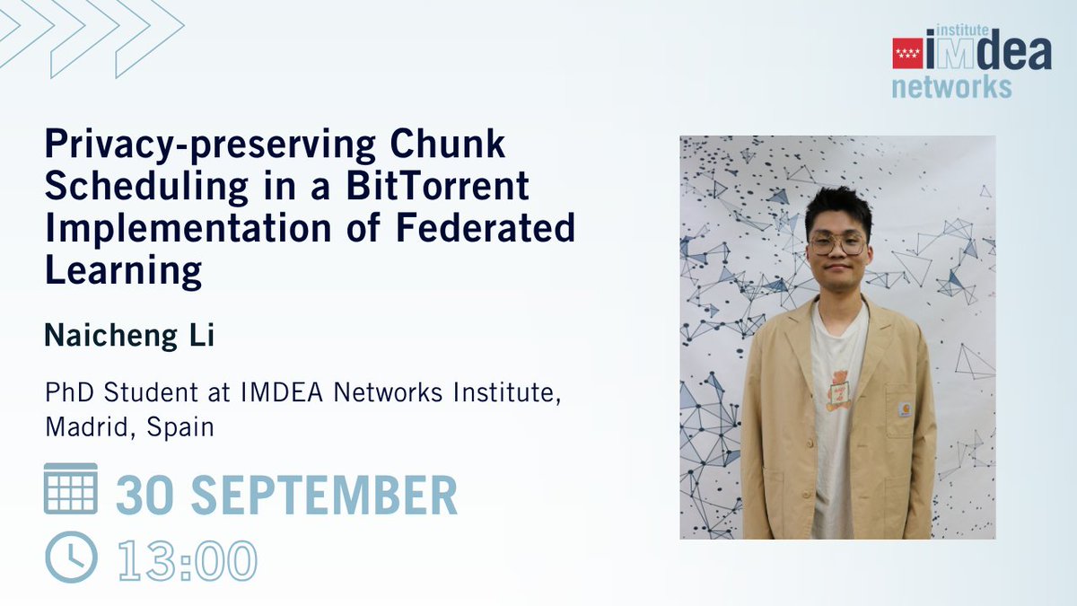 IMDEA_Networks's tweet photo. ๐ #NetworksWeeklySeminar โก๏ธ Tomorrow at 13:00
๐ฃ๏ธ Naicheng Li, PhD Student at IMDEA Networks
๐น Privacy-preserving Chunk Scheduling in a BitTorrent Implementation of Federated Learning
Learn more on our website ๐ https://t.co/J9TaVCHFvP https://t.co/ylg9g7WGKO