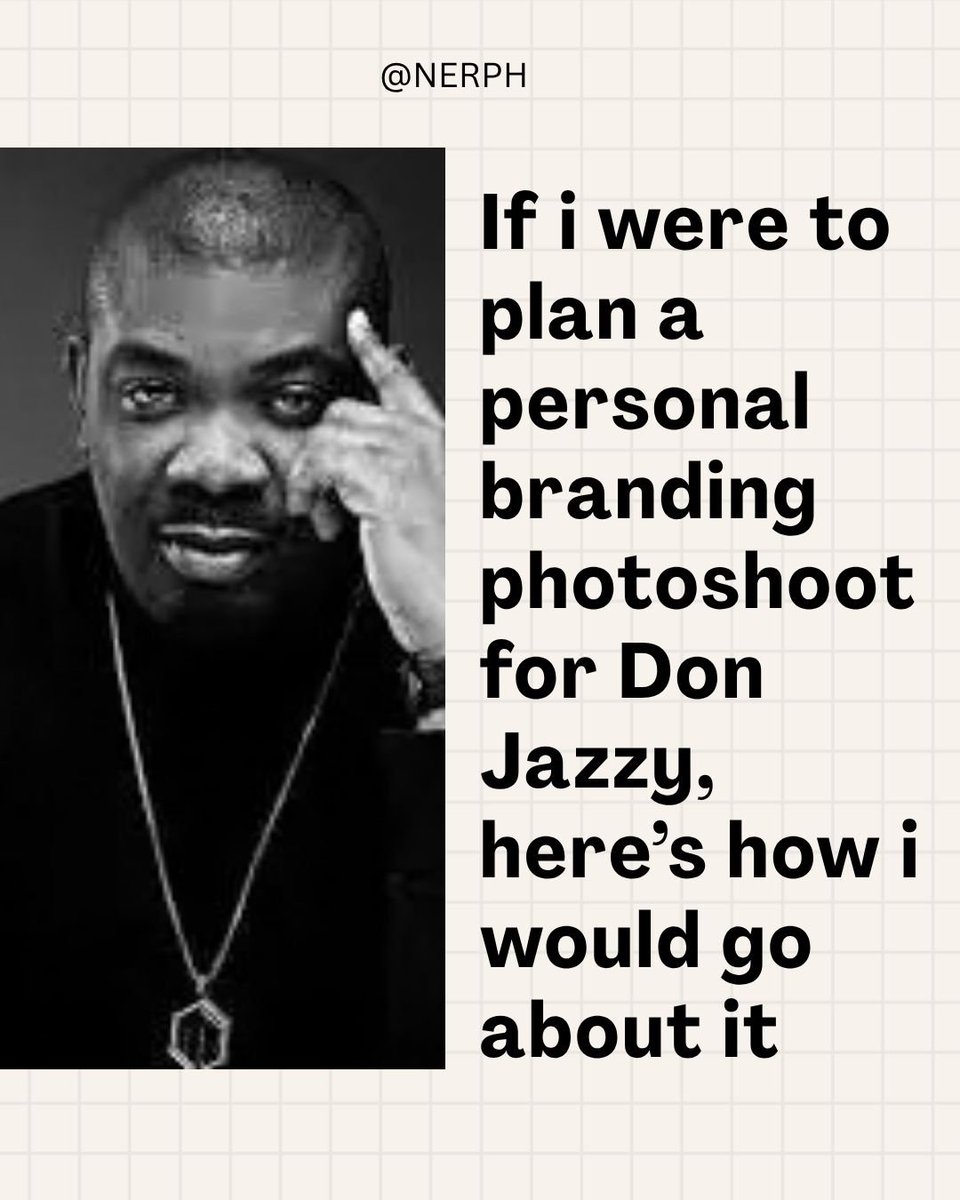 _nerph's tweet photo. If I  were to plan a personal branding shoot for Don Jazzy, here's how I would go about it🦃 https://t.co/rGlFKHlzaN