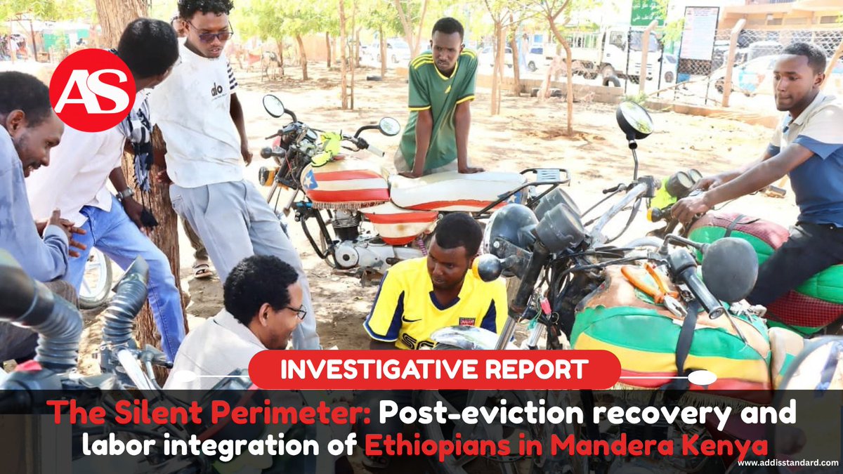 addisstandard's tweet photo. #Investigative_Report: The Silent Perimeter: Post-eviction recovery and labor integration of #Ethiopians in #Mandera #Kenya
 
In this #Pulitzer_Center-supported investigative report for #Addis_Standard, Natnael Gecho Betalo examines the precarious lives of Ethiopian migrants in #Kenya’s #Mandera_Triangle, where thousands work in domestic service, hospitality, transport and trade while facing arbitrary detention, extortion and eviction threats.
 
The investigation finds that “the survival of Mandera’s economy remains inextricably linked to the labor and resilience of the Ethiopian diaspora.”
 
Through interviews with migrants, employers, community leaders and officials, the report explores how undocumented migration and weak border systems leave workers vulnerable while also exposing Mandera’s dependence on Ethiopian labor.
 
https://t.co/TcbZRLdZOH