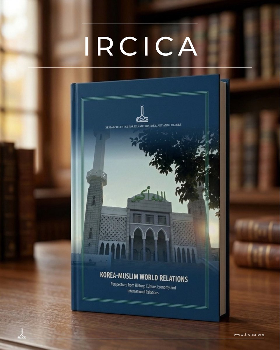 IRCICA's tweet photo. New publication:
✨Korea-Muslim World Relations. Perspectives from History, Culture, Economy and International Relations

IRCICA, Istanbul, 2026 (in English)
ISBN 978-92-9063-494-2
IRCICA published a collection of 16 articles from two conferences it had co-organized in 2024 (Istanbul) jointly with Enstitü Sosyal (Istanbul), Keimyung University (Korea), and Geongsang Municipality (Korea) and in 2025 (Seoul) in collaboration with Seoul National University Asia Center, themed “Korea and the Muslim World. Encounters with Diverse Cultures Along the Silk Road” and “Multidimensional Perspectives on Korea-Muslim World Relations: History, Culture, Economy and International Relations”. The articles convey multidisciplinary perspectives on historical and contemporary topics of Korea-Muslim world relations.

Yeni yayın:
✨Kore-İslam Dünyası İlişkileri: Tarih, Kültür, Ekonomi ve Uluslararası İlişkiler
Açısından Görüşler

IRCICA, İstanbul, 2026 (İngilizce)
ISBN 978-92-9063-494-2
IRCICA’nın Enstitü Sosyal, Gyeongsang Belediyesi, ve Keimyung Üniversitesi işbirliğiyle 2024’te İstanbul’da, ve Seul Ulusal Üniversitesi Asya Merkezi ile birlikte 2025’te Seul’de düzenlediği iki konferanstan derlenmiş 16 makale bu kitapta sunulmuştur. Konferanslar “Kore ve İslam Dünyası: İpek Yolu Boyunca Farklı Kültürlerle Karşılaşmalar” ve “Kore-İslam Dünyası İlişkilerine Çok Boyutlu Bakış: Tarih, Kültür, Ekonomi ve Uluslararası İlişkiler” temaları etrafında Kore-İslam dünyası ilişkilerinin tarihsel ve güncel konuları üzerine farklı disiplinlerin uzmanlarının bakış açılarını bir araya getirmiştir.