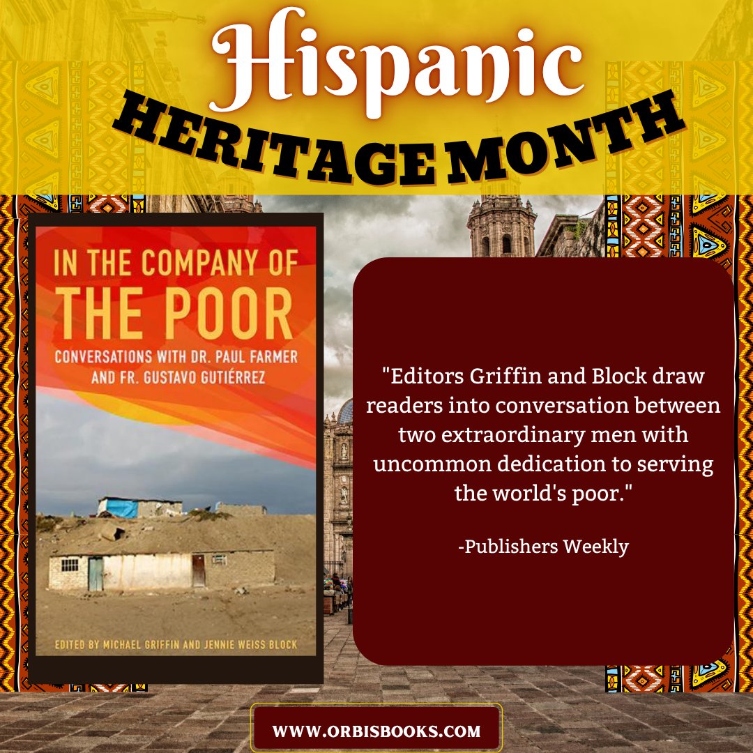OrbisBooks's tweet photo. 🎉🌎 Celebrate #HispanicHeritageMonth with In the Company of the Poor by Paul Farmer &amp; Gustavo Gutiérrez.

🙏 A compelling conversation on faith, compassion, and justice.

📖 https://t.co/CJANelQQTj

#HispanicHeritageMonth #GustavoGutierrez #PaulFarmer https://t.co/6CiAyOdKUv