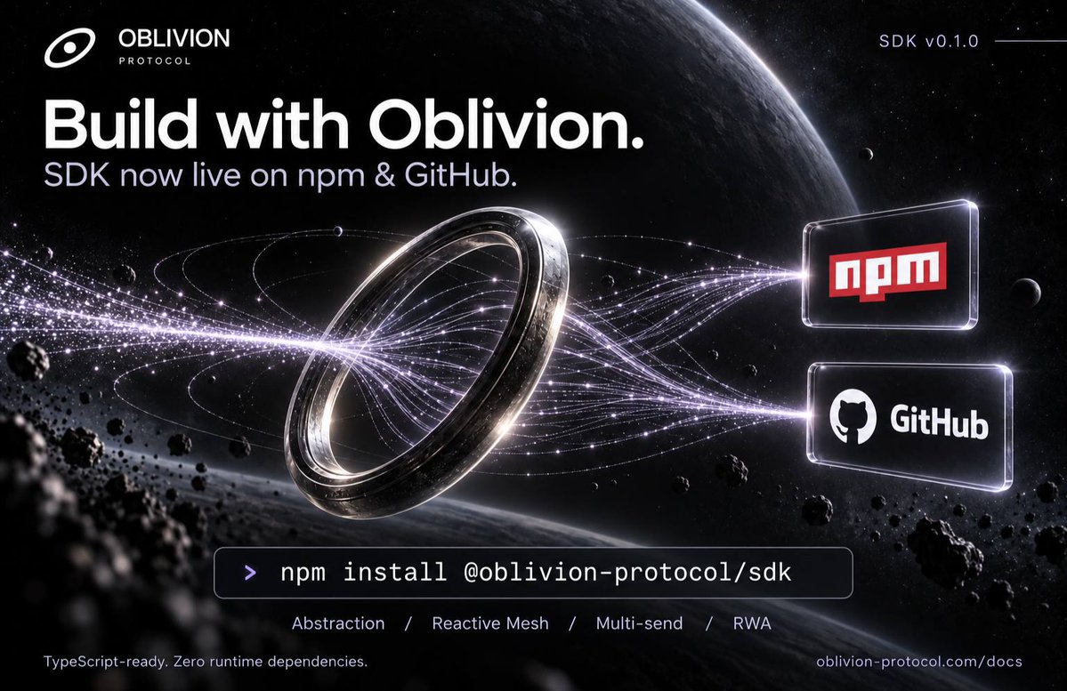 oblivionprtcl's tweet photo. Build with Oblivion.

Our SDK is now live on npm and GitHub.

Integrate Abstraction, Reactive Mesh, Multi-send, and RWA transfers into your app.

TypeScript-ready. Zero runtime dependencies. Users sign with their own wallets.

Get started:
https://t.co/OY8Up6z6QP
$OBLV https://t.co/KnvdvHFMjX