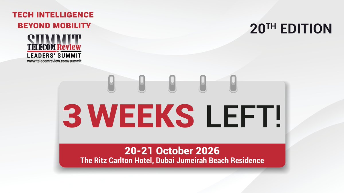 TelecomReviewAF's tweet photo. 🚨 3 weeks to go until the 20th #Telecom_Review_Leaders_Summit! 

👉 #Register Here: https://t.co/O3Bc5PA5YM

📅 20-21 October, 2026
📍 The Ritz Carlton Hotel, #Dubai Jumeirah Beach Residence https://t.co/U4tdaQJQNA