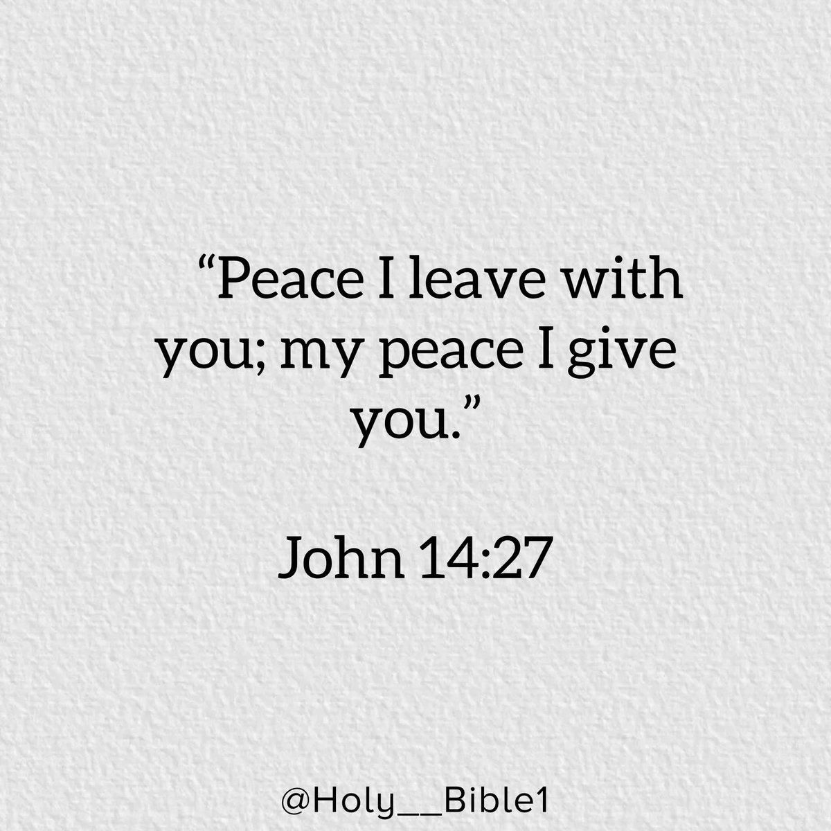 Holy__Bible1's tweet photo. John 14:27 https://t.co/ZN5cQoNK6T