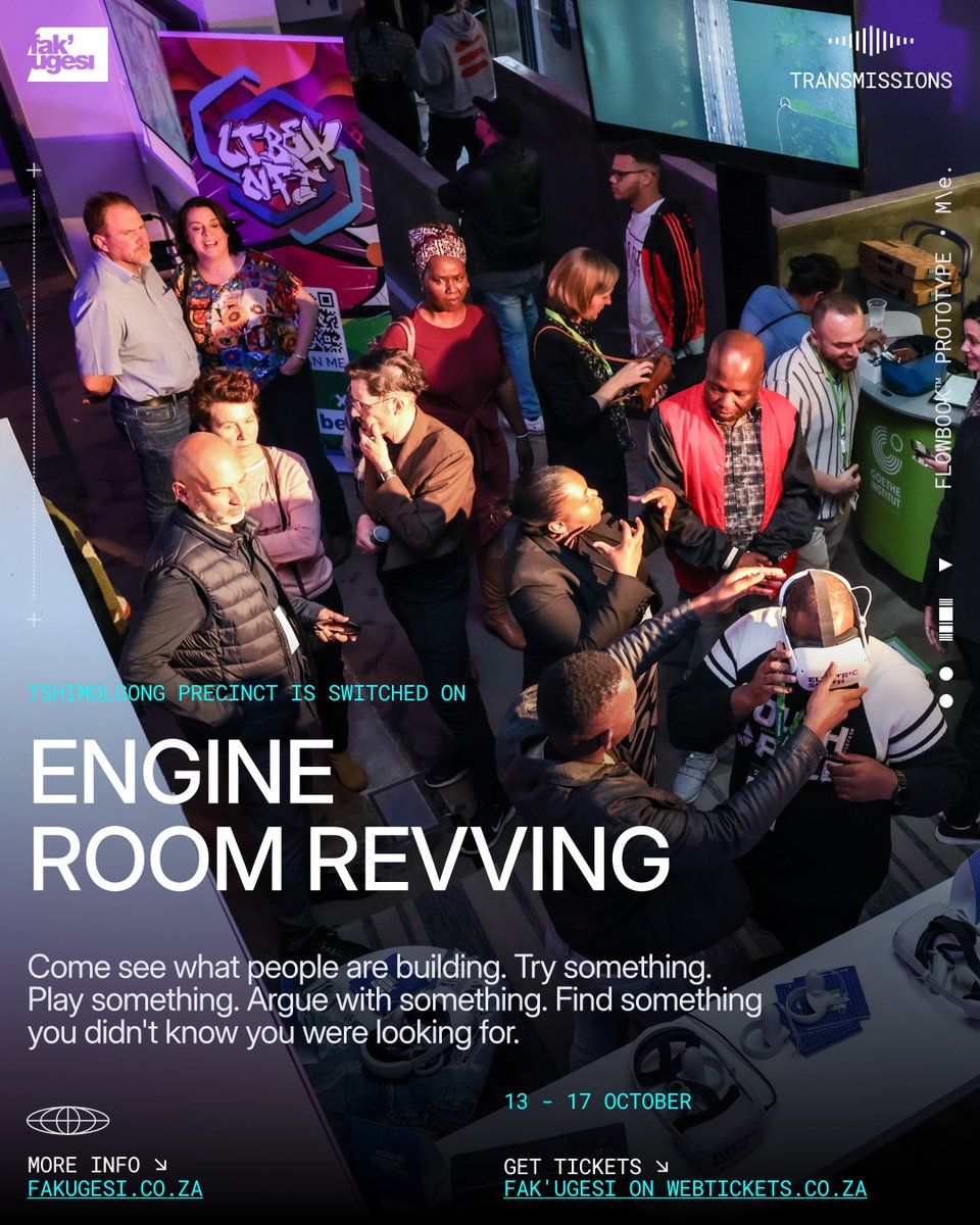 fakugesi's tweet photo. ENGINE ROOM REVVING.
 
Tshimologong is where Fak’ugesi gets busy.
 
Come see what people are building.
Try something. Play something.
Argue with something.
 
Rock up whenever.
Choose what you like.
 
13–17 Oct · Tshimologong
 
https://t.co/nCZi4IndN8
#Fakugesi2026 https://t.co/o9LdSQBjmg