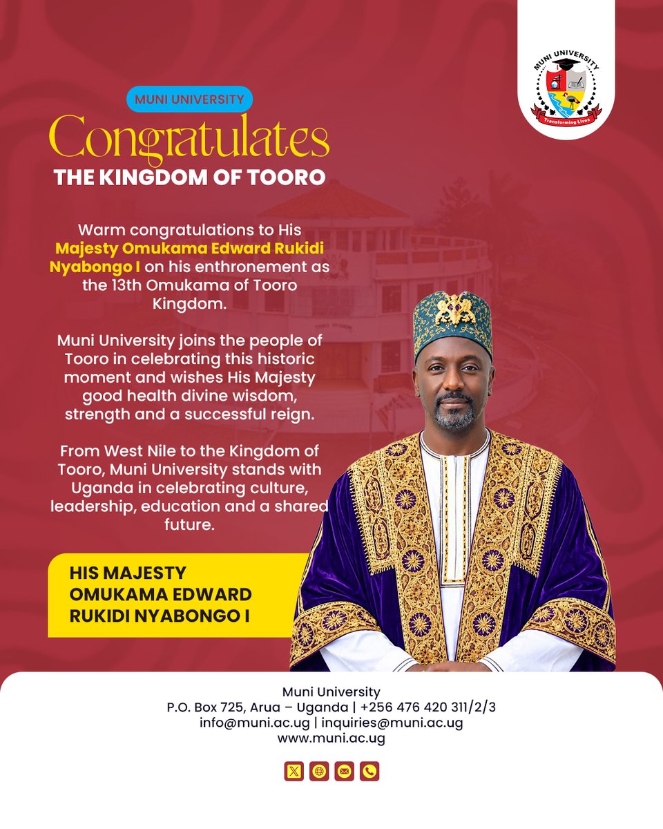 Muni_University's tweet photo. MUNI UNIVERSITY  IN ARUA CIY CONGRATULATES THE KINGDOM OF TOORO

Warm congratulations to His Majesty Omukama Edward Rukidi Nyabongo I on his enthronement as the 13th Omukama of Tooro Kingdom. https://t.co/rNDPXH8f4V