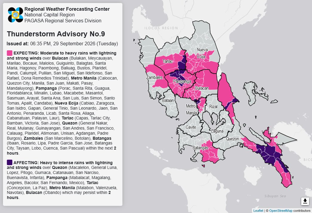 dost_pagasa's tweet photo. Thunderstorm Advisory No. 9 #NCR_PRSD
Issued at: 6:35 PM, 29 September 2026(Tuesday)

Moderate to heavy rainshowers with lightning and strong winds are expected over Batangas (Ibaan, Rosario, Lipa, Padre Garcia, San Jose, Batangas City, Taysan, Lobo, Cuenca, and San Pascual), Bulacan (Bulakan, Meycauayan, Marilao, Bocaue, Malolos, Guiguinto, Balagtas, Santa Maria, Hagonoy, Paombong, Baliuag, Bustos, Plaridel, Pandi, Calumpit, Pulilan, San Miguel, San Ildefonso, San Rafael, and Dona Remedios Trinidad), Metro Manila (Caloocan, Quezon City, Manila, San Juan, Makati, Pasay, and Mandaluyong), Nueva Ecija (Cabiao, Zaragoza, San Isidro, Gapan, General Tinio, San Leonardo, Jaen, San Antonio, Penaranda, Licab, Santa Rosa, Aliaga, Cabanatuan, Palayan, and Laur), Pampanga (Porac, Santa Rita, Guagua, Floridablanca, Minalin, Lubao, Macabebe, Masantol, Sasmuan, Arayat, Santa Ana, San Luis, San Simon, Santo Tomas, Apalit, and Candaba), Quezon (General Nakar, Real, Mulanay, Guinayangan, San Andres, San Francisco, Calauag, Plaridel, Atimonan, Unisan, Agdangan, and Padre Burgos), Tarlac (Capas, Tarlac City, Bamban, Victoria, and San Jose), and Zambales (San Marcelino and Botolan) within the next 2 hours.

Heavy to intense rainshowers with lightning and strong winds are affecting Bulacan (Obando), Metro Manila (Malabon, Valenzuela, and Navotas), Pampanga (Mabalacat, Magalang, Angeles, Bacolor, San Fernando, and Mexico), Quezon (Macalelon, General Luna, Lopez, Pitogo, Gumaca, Catanauan, San Narciso, Buenavista, and Infanta), and Tarlac (Concepcion and La Paz) which may persist within 2 hours.

All are advised to take precautionary measures against the impacts associated with these hazards which include flash floods and landslides.

Keep monitoring for updates.