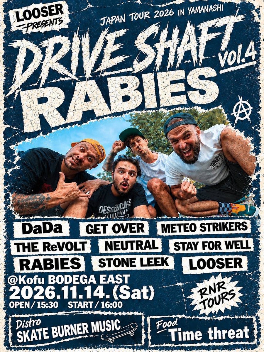 STONE_LEEK's tweet photo. 🔥New Show🔥

2026.11.14(土) @ 甲府BODEGA EAST

LOOSER pre
"DRIVE SHAFT vol.4"

Rabies🇨🇿
LOOSER
STONE LEEK 21:00〜
Stay for well
NEUTRAL
THE ReVOLT
METEO STRIKERS
GET OVER
DaDa 

OP/ST 15:30/16:00
ADV ¥2500(+1D)
DOOR ¥3000 (+1D)

⬇️予約はリプ、DM or HP⬇️
https://t.co/edLcwlcHyq https://t.co/7kaw8z4n5T