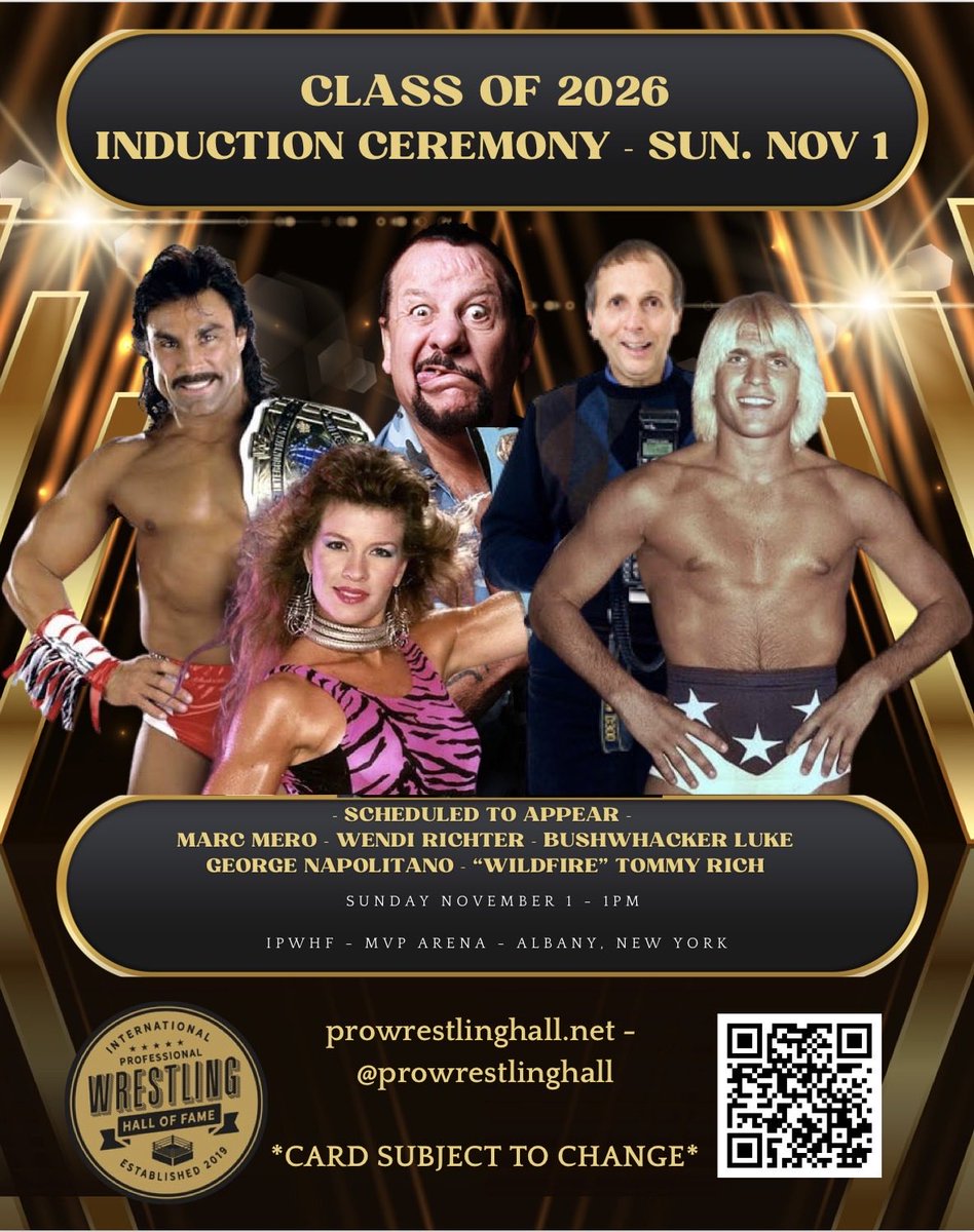 IPWHF's tweet photo. Scheduled to appear at the IPWHF Class of 2026 induction 11/1/26 are:
Wendi Richter
@MarcMero 
@TommyWildfire Rich
@BushwhackerLuke 
@Starshot9 George Napolitano 
@RealAtlas Tony Atlas
@apter1wrestling Bill Apter
Card subject to change. Link to reserve tickets is in the comments. https://t.co/wv1sgSiCe9