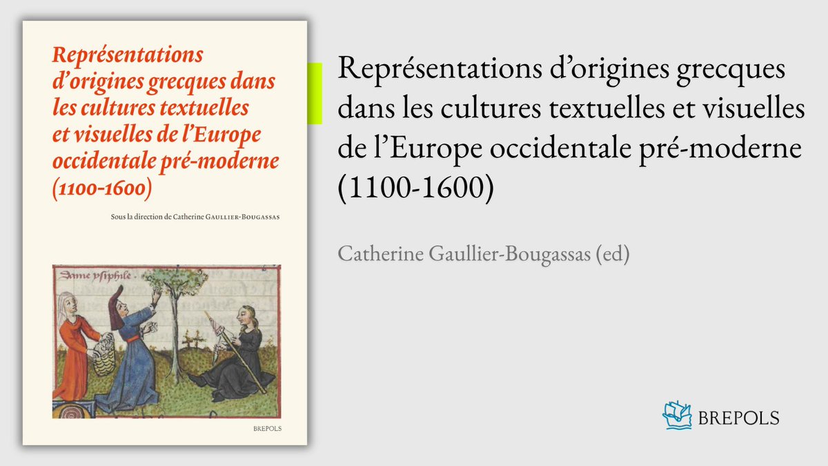 Brepols's tweet photo. Représentations d’origines grecques dans les cultures textuelles et visuelles de l’Europe occidentale pré-moderne (1100-1600)
Catherine Gaullier-Bougassas (ed)
Plus d'Infos: https://t.co/whwNlQ4Kmt
#History #LiteraryHistory #Literature #ReceptionStudies https://t.co/YBIYje0Vr6