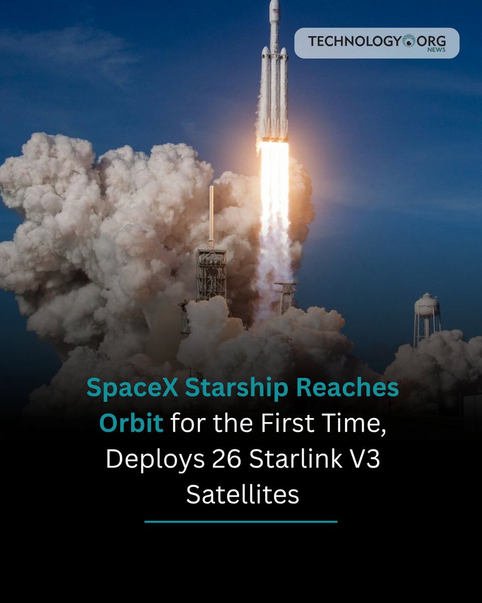 TechnologyOrg's tweet photo. SpaceX Starship reached orbit for the first time on its 14th flight, deploying 26 Starlink V3 satellites despite an engine failure during ascent.

Full article: https://t.co/1uS07wfifj

#spacex #starship #starlink #space https://t.co/beKauoGs7K
