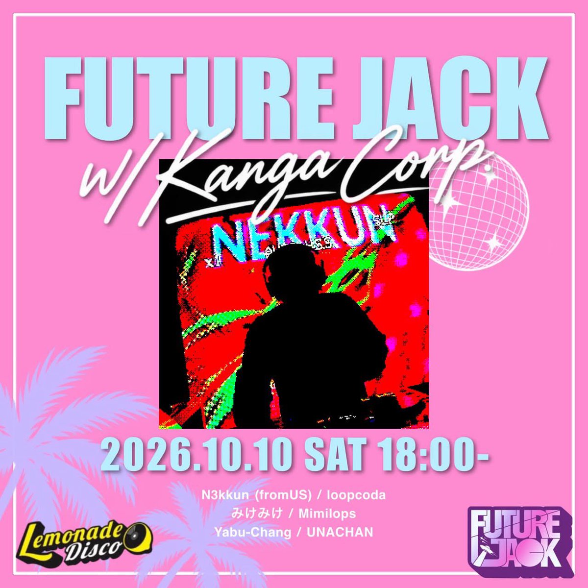 loopcoda's tweet photo. 【DJ出演】

FUTURE JACK
10/10(土) 18:00-22:30
@ Lemonade Disco (大阪梅田)

Future Funkが楽しめるパーティー🪩
今回は久しぶりにレモネードディスコで開催されます🍋

ふらっと立ち寄りやすい場所ですし、入場も無料ですので、ぜひお気軽に遊びに来てください🙌 https://t.co/mQYNikpetb