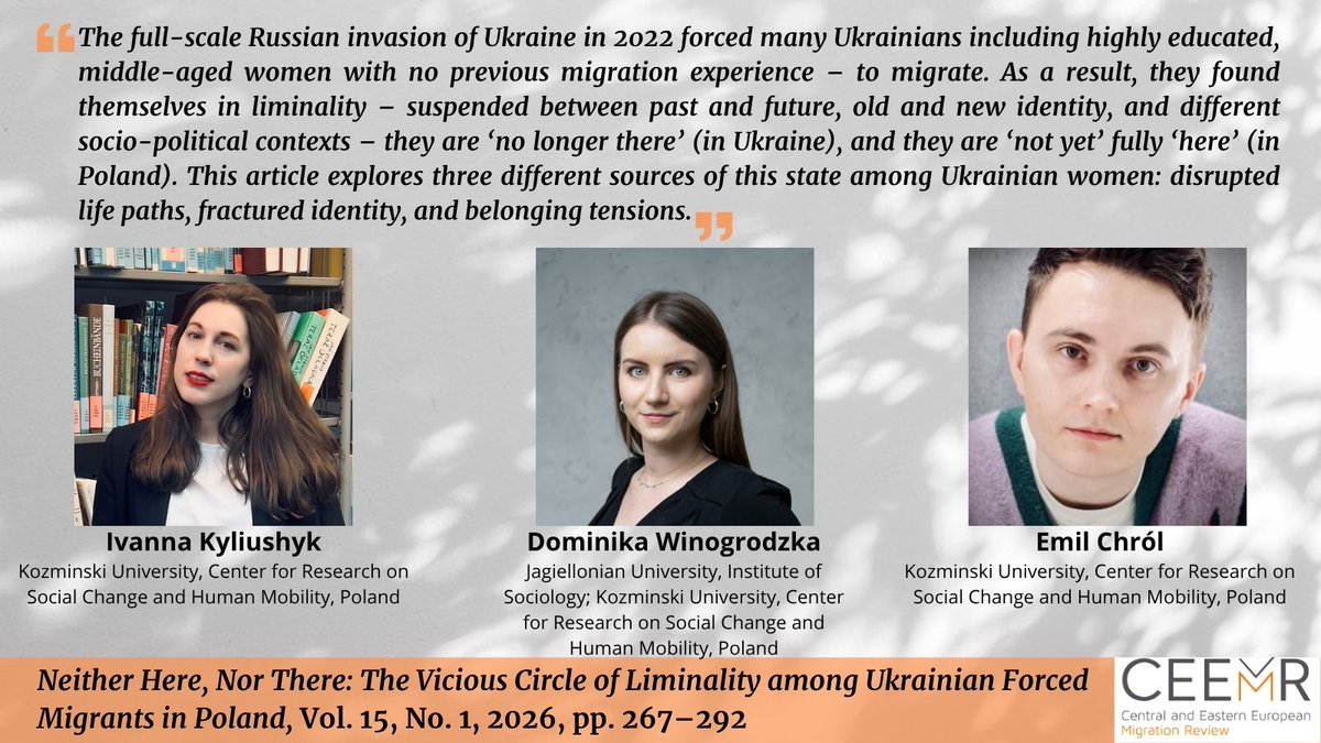 CEEMigrationRev's tweet photo. In the last paper in the special section, Ivannna Kyliushyk, Dominika Winogrodzka and Emil Chról demonstrate that Ukrainian refugee women experience the vicious circle of liminality shaped by disrupted lives, fractured identities and belonging tensions. https://t.co/U0iF5Mb4UM