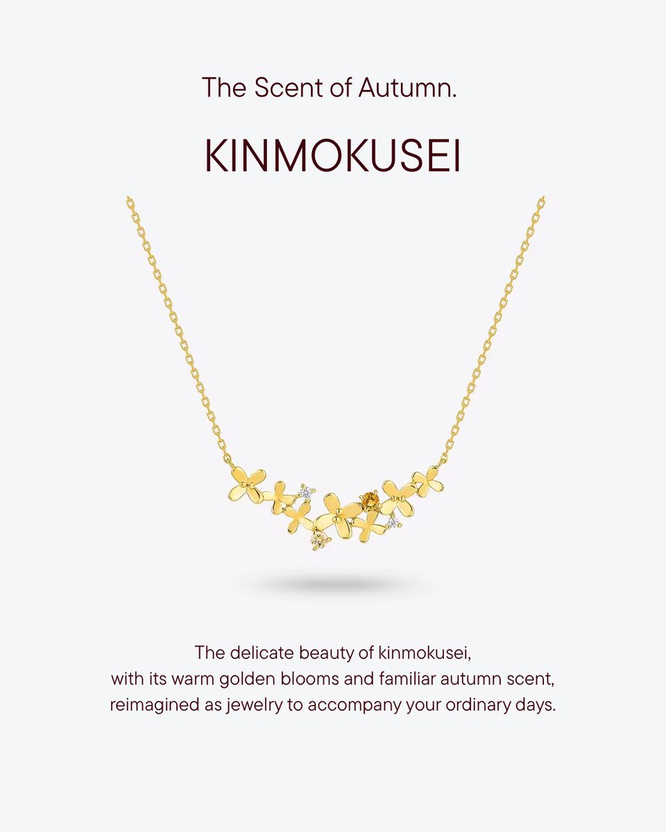 Canal4_official's tweet photo. 【KINMOKUSEI COLLECTION】

秋の訪れをそっと知らせる、金木犀。

ふと風に乗って届く甘い香りに、
いつもの道や、何気ない帰り道を思い出す。

そんな日常の小さな記憶を、ジュエリーに込めました。

▷https://t.co/hGHqcIoQaT

#カナルヨンドシー #ご褒美ジュエリー #秋ジュエリー #金木犀 https://t.co/R96MTSC9In