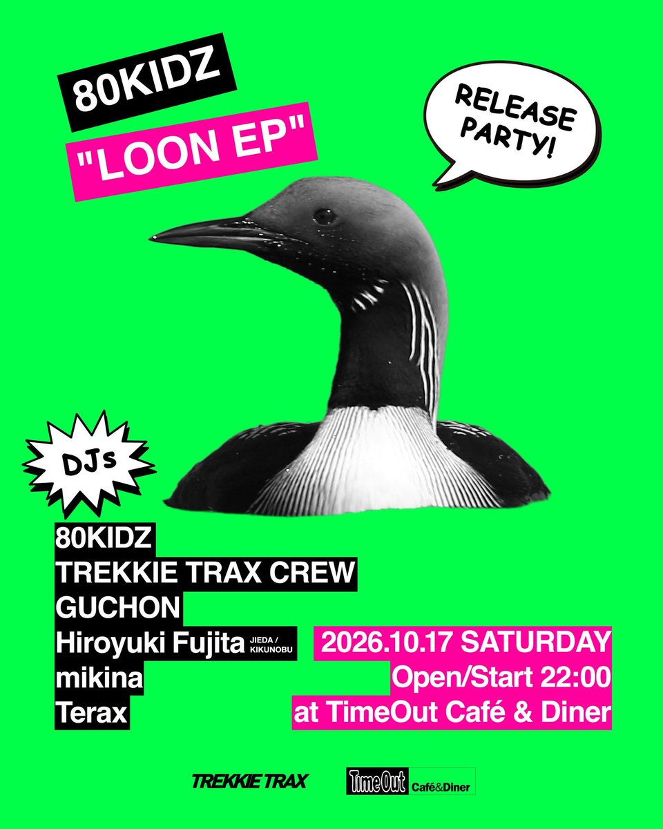 timeout_cafe's tweet photo. ˗ˏˋ　NEW!! 　ˎˊ˗

80KIDZ "LOON EP" Release Party

2026.10.17Sat @ TimeOut Café&amp;Diner

出演:
80KIDZ
TREKKIE TRAX CREW
GUCHON
Hiroyuki Fujita (JIEDA / KIKUNOBU)
mikina
Terax

／
🎫 チケット販売中！
https://t.co/lXfLKN4iPK
＼

ADV ¥2,000 +1D
DOOR ¥2,500 +1D https://t.co/M2bn1ciVMR