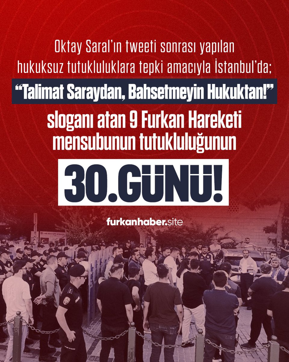 Kesintisiz_FH's tweet photo. Hukuk Garabeti Sürüyor: Adalet Savunucuları Hala Tutuklu!

Oktay Saral’ın tweeti sonrası yapılan hukuksuz tutukluluklara tepki amacıyla İstanbul’da; “Talimat Saray’dan, Bahsetmeyin Hukuktan!” sloganı atan 9 Furkan Hareketi mensubunun tutukluluğunun 30. günü!

Ahmet Hangül
Mehmet Küçük
Cumali Karayel
Faik Urgunludaş
Zülküf Karayel
Şahin Narin
Ferhat Biçer
Erkan Hamarat
Mahsun Eryılmaz