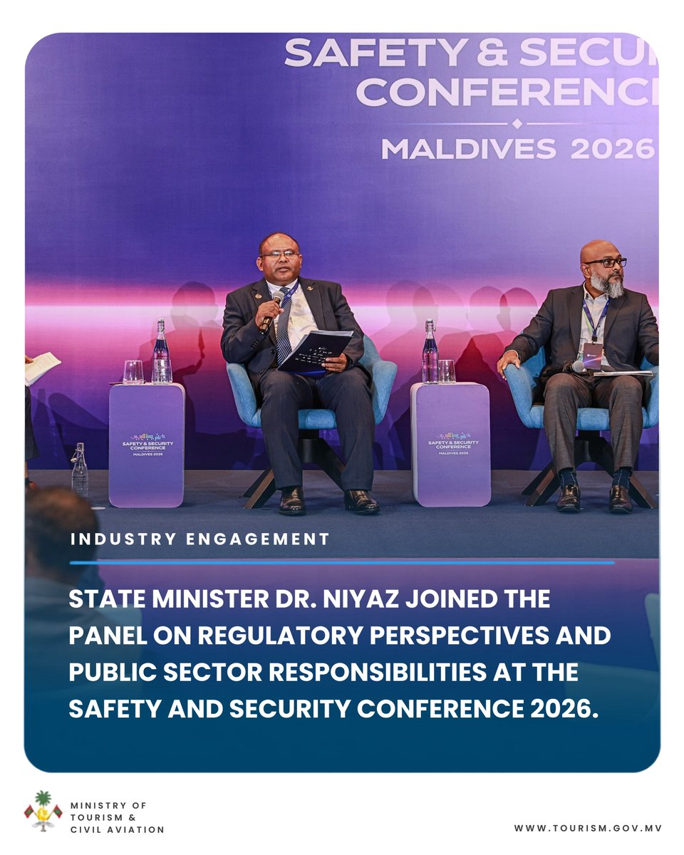 MoTmv's tweet photo. The Ministry of Tourism and Civil Aviation participated in the Safety and Security Conference 2026, held today at Barceló Nasandhura, Malé. State Minister Dr. Niyaz represented the Ministry on the panel discussion on Regulatory Perspectives and Public Sector Responsibilities. https://t.co/Nhnb4qyfJs