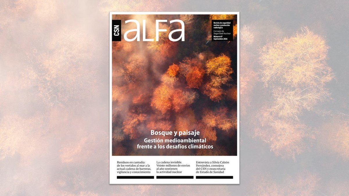 CSN_es's tweet photo. 📖📢 Ya está disponible el nuevo número de la revista Alfa del #CSN

🌳 El paisaje en transformación y la seguridad nuclear protagonizan #Alfa67, que también aborda el transporte de material nuclear, la enseñanza de la ciencia y la innovación en I+D.

🔗https://t.co/nelC8ui4rD https://t.co/TWQwK07cIW