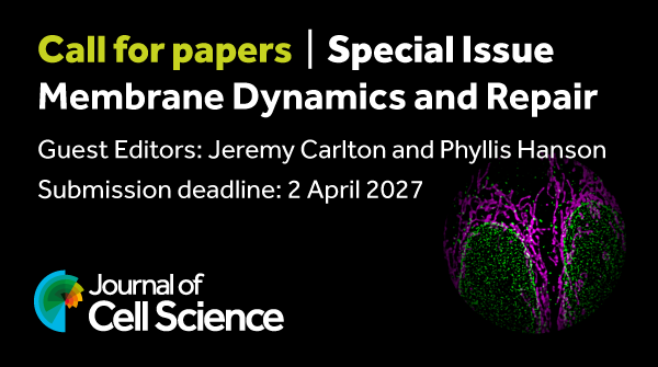 Co_Biologists's tweet photo. @J_Cell_Sci are now accepting submissions for their next special issue, which will focus on 'Membrane Dynamics and Repair' and will be coordinated by two Guest Editors: Jeremy Carlton and Phyllis Hanson
Submission deadline: 2 April 2027 
Find out more: https://t.co/9TrSIFW60q https://t.co/7KKlRuQkZg