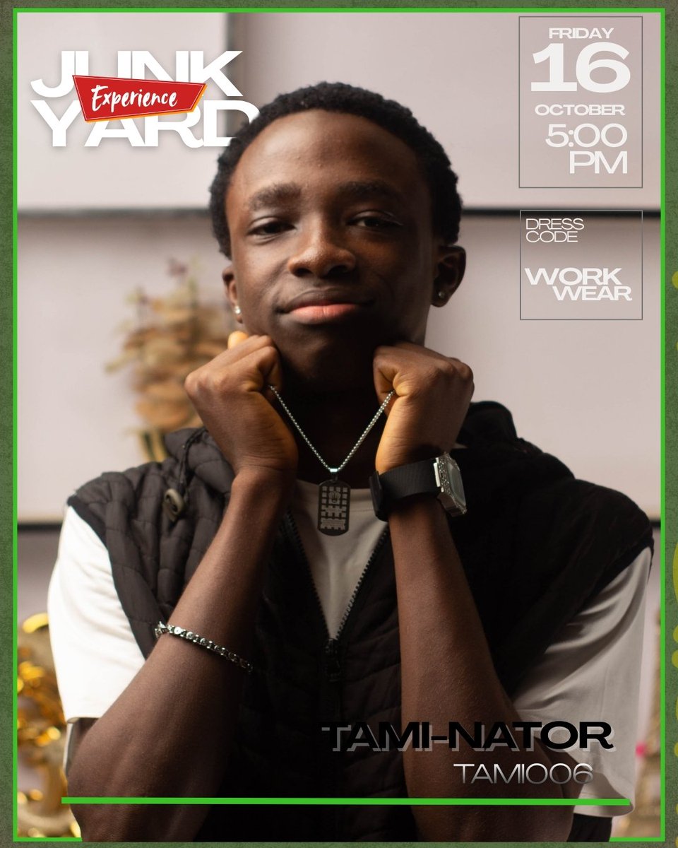 TheKAVE01's tweet photo. 🚨 JUNKYARD JUST GOT LOUDER.

TAMI-NATOR is pulling up. 🧨

No warnings. No holding back. Just raw energy, live performance, and a night built different.

📅 OCTOBER 16, 2026
🎟️ ₦2,000

Come see what happens when TAMI-NATOR enters the Yard. 🏚️🔥

#JunkyardExperience #TAMINATOR https://t.co/95cmj4BQ0r