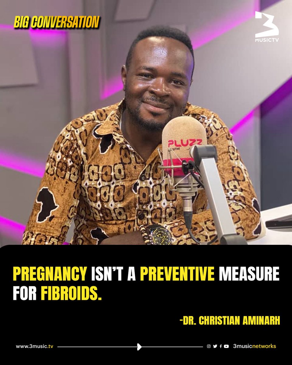 3musicnetworks's tweet photo. 🚨🚀: Dr. Chris Aminarh sets the record straight: Pregnancy isn’t a preventive measure for fibroids. 👀

#3MusicTv https://t.co/aGResiznMt
